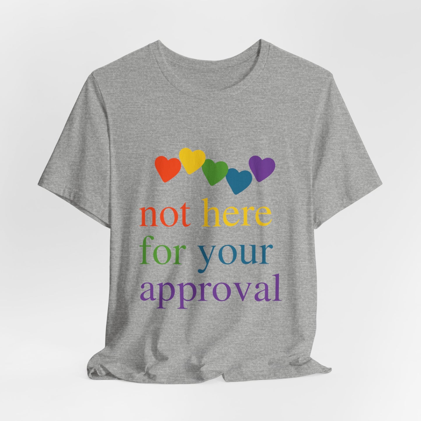 Not for Your Approval Short Sleeve Tee