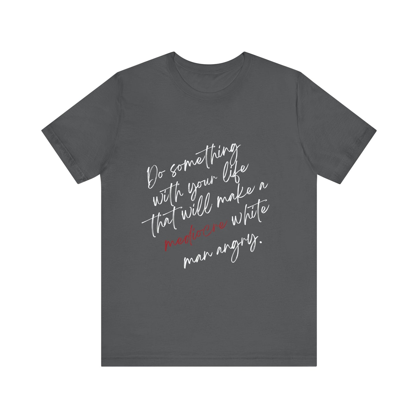 Women's Mediocre Man Short Sleeve Tee 2 - White Graphic