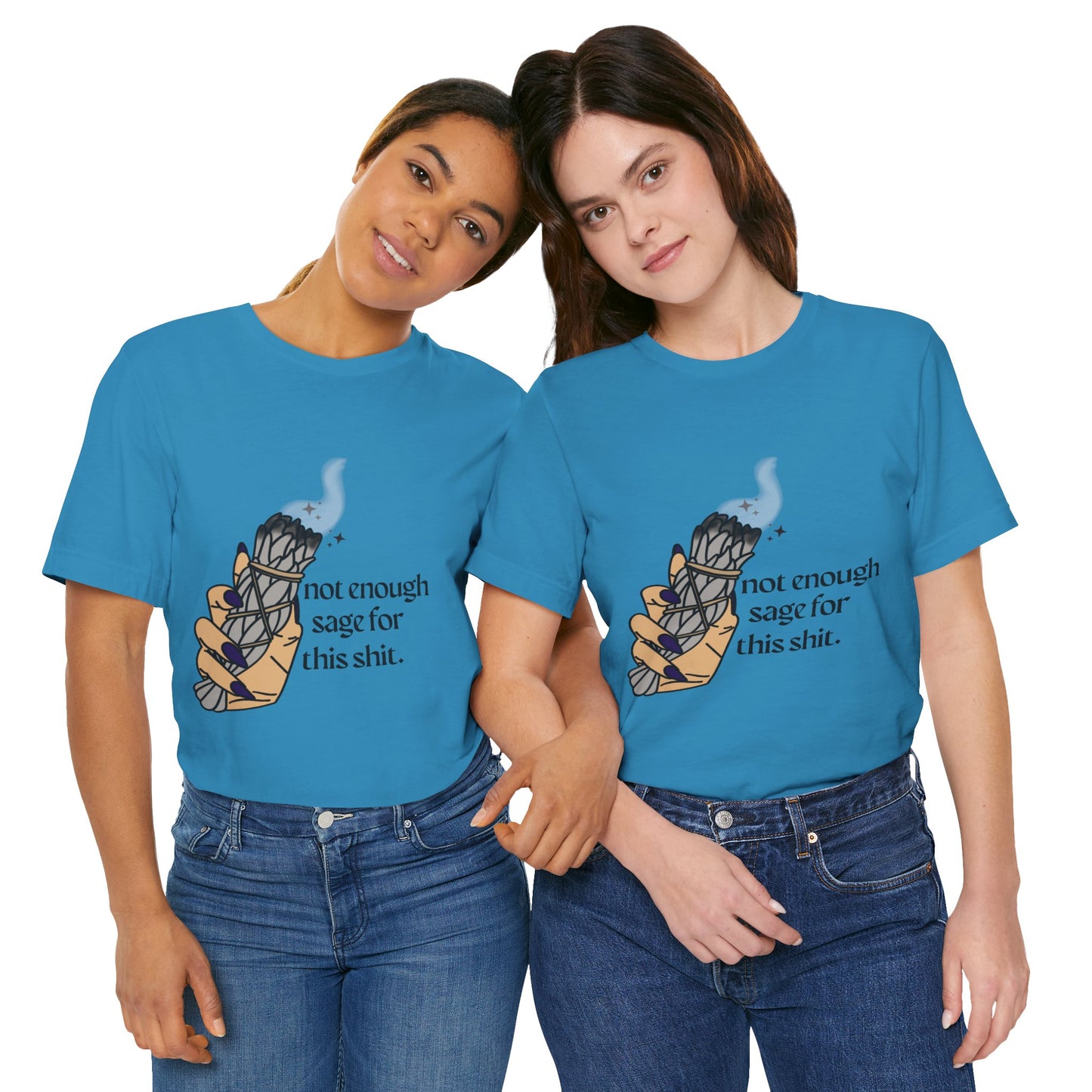 Not Enough Sage Tee