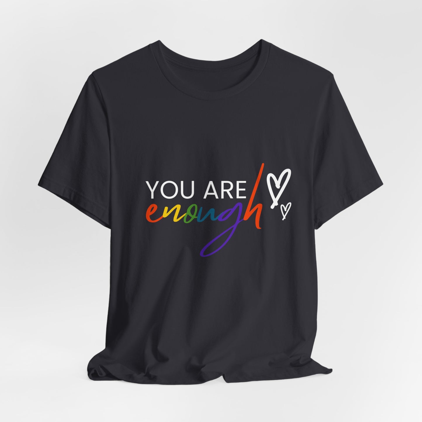 "You Are Enough" Short Sleeve Tee