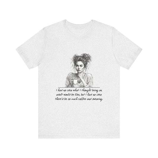 Coffee and Swearing Tee
