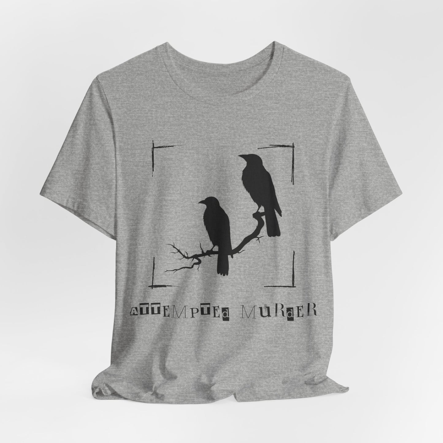 "Attempted Murder" Crow Short Sleeve Tee