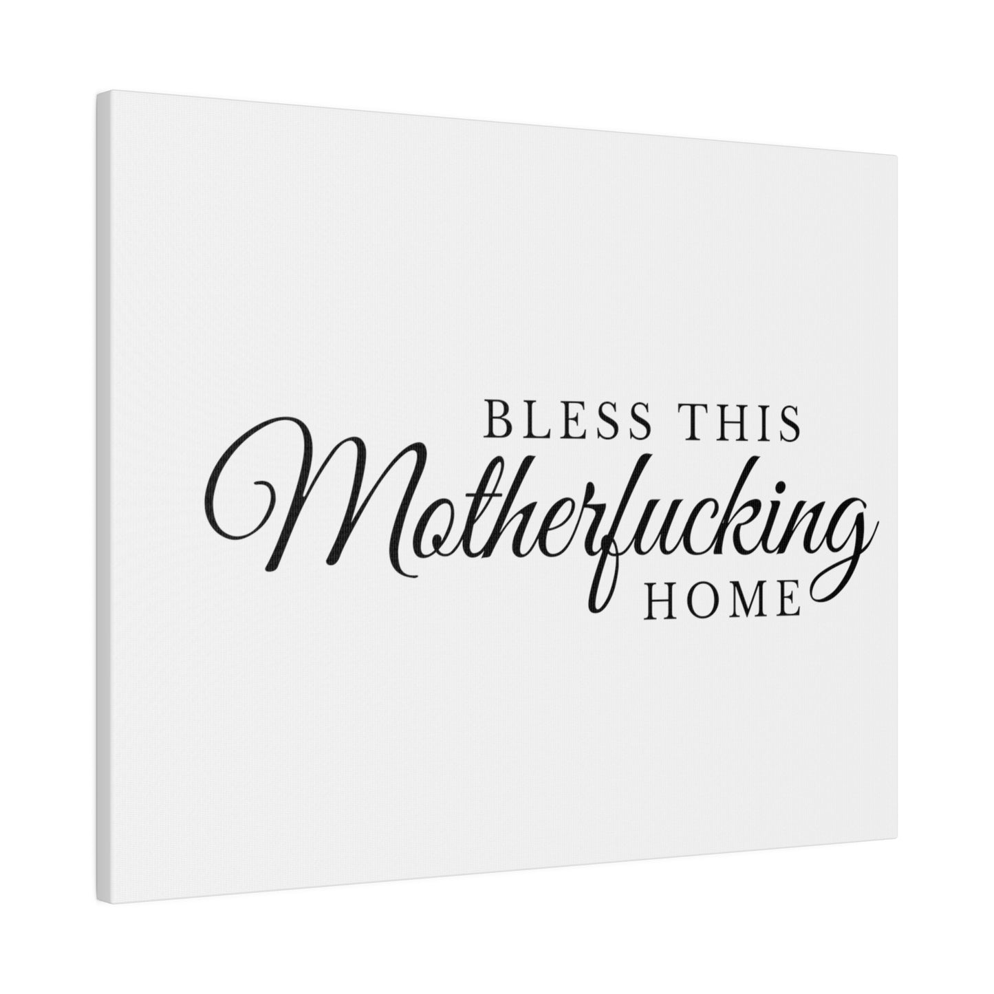 Bless This Home Matte Canvas, Stretched, 0.75"