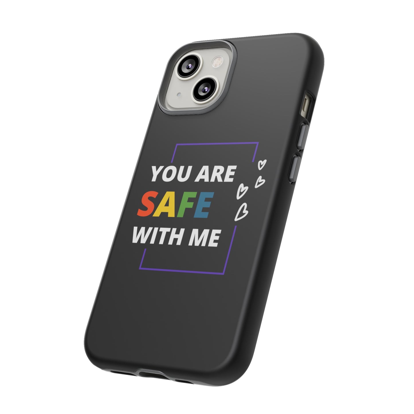 "You Are Safe With Me" Tough Cases