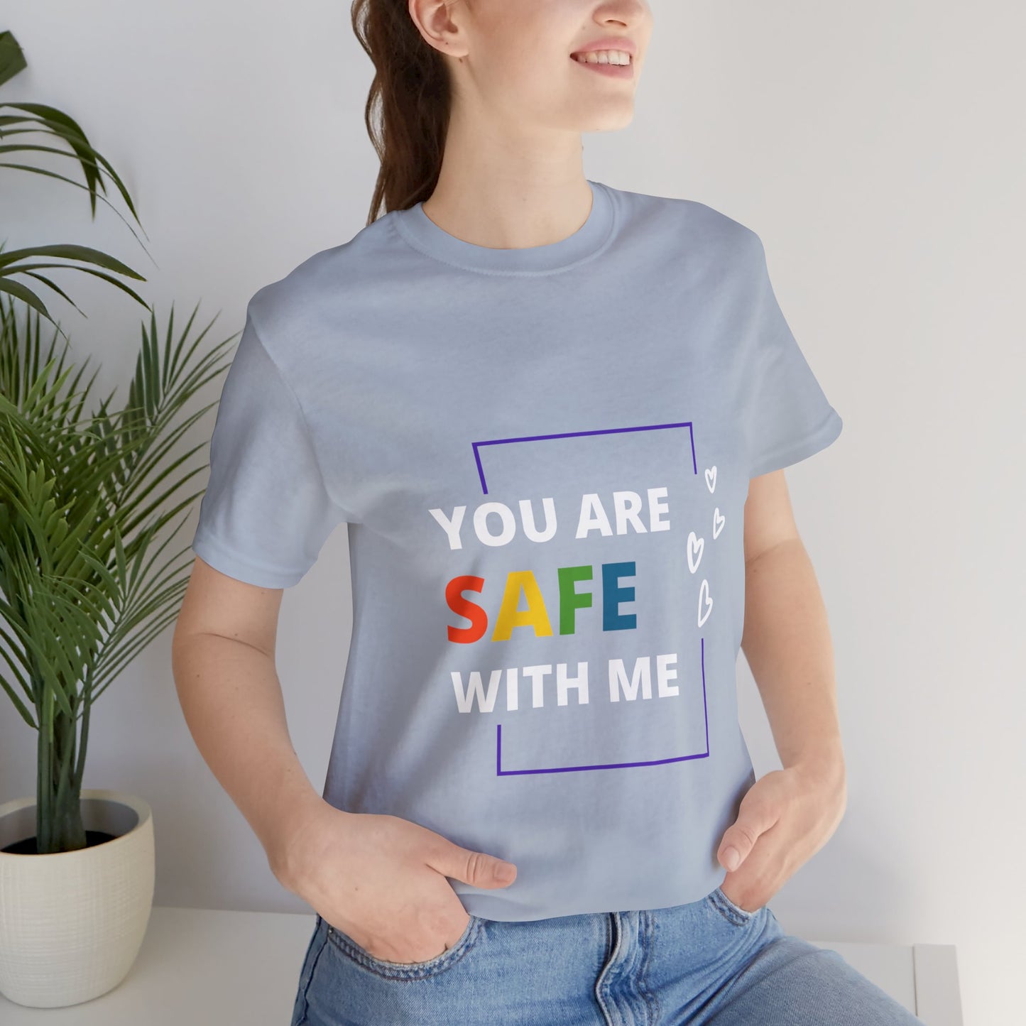 "You Are Safe With Me" Short Sleeve Tee