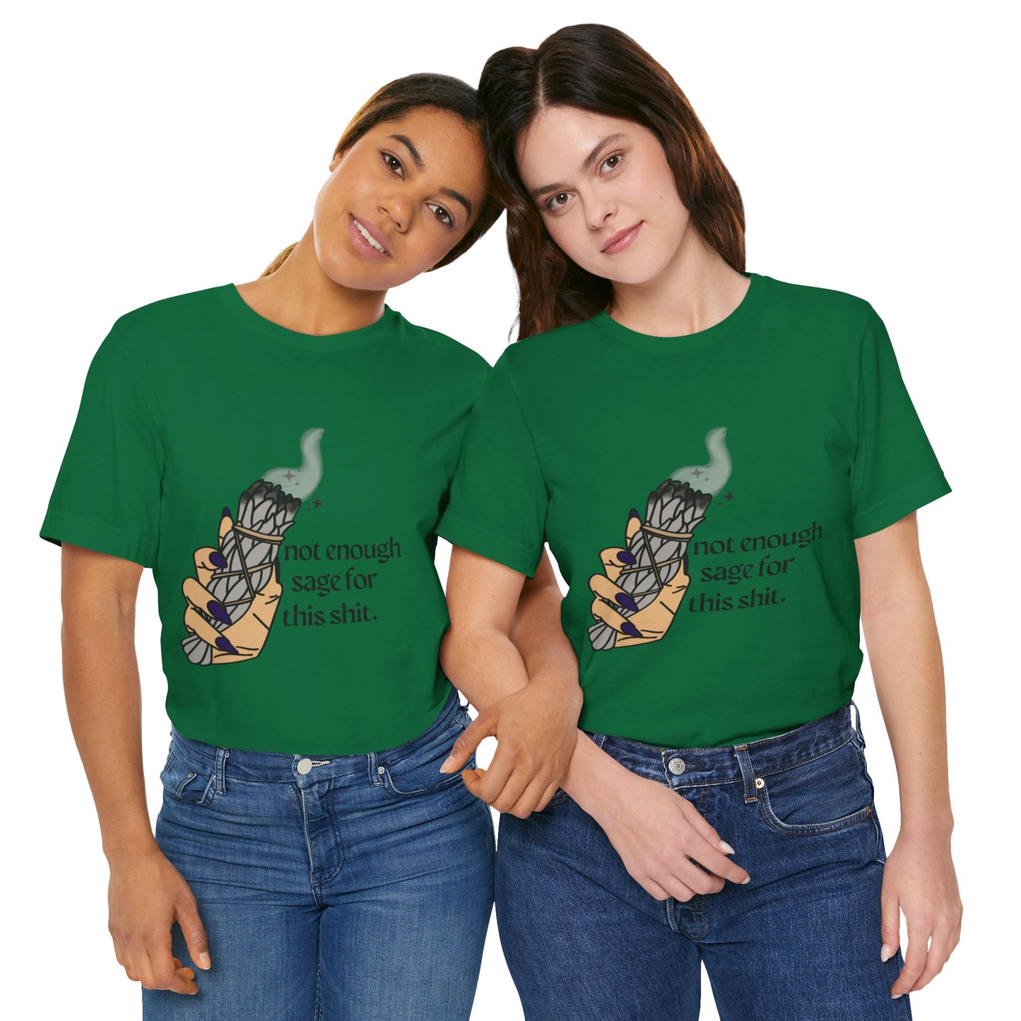 Not Enough Sage Tee