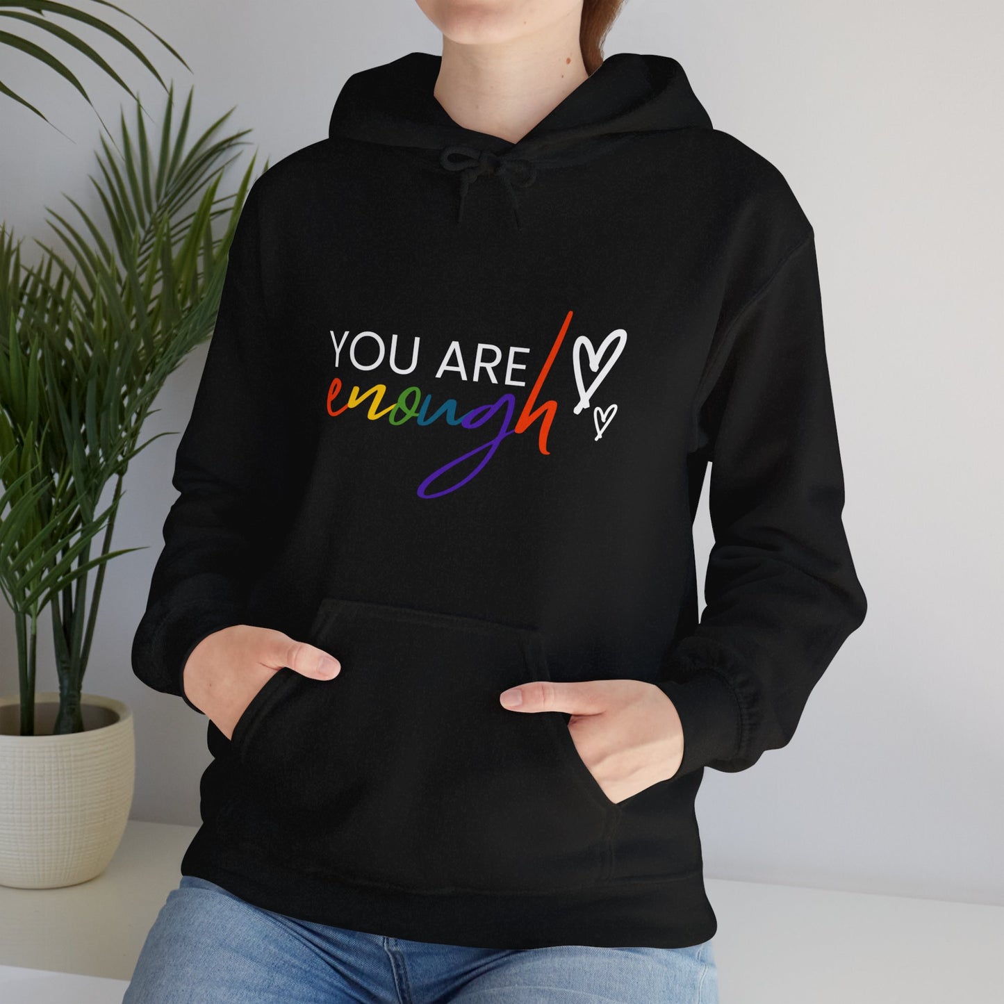 "You Are Enough" Hooded Sweatshirt