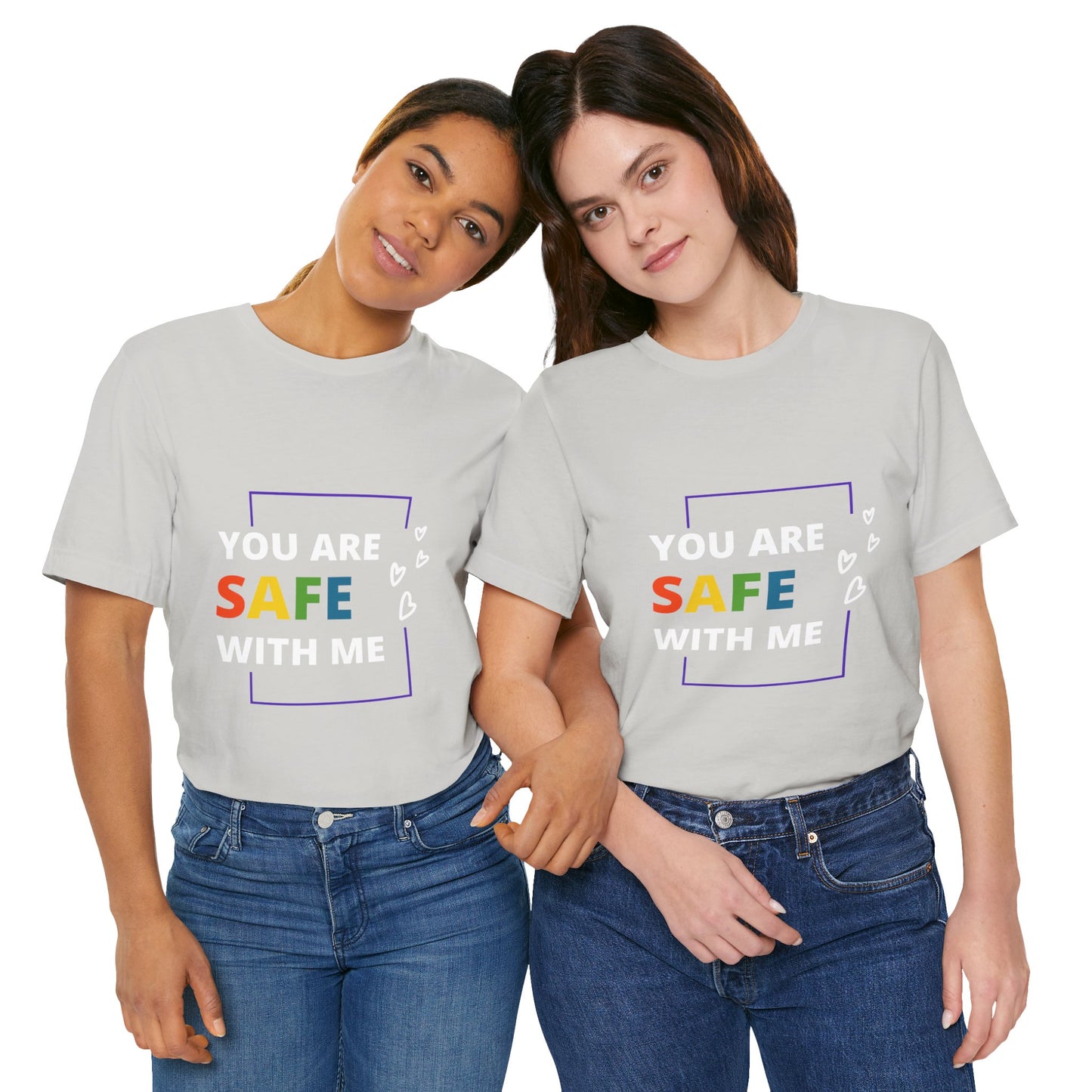 "You Are Safe With Me" Short Sleeve Tee