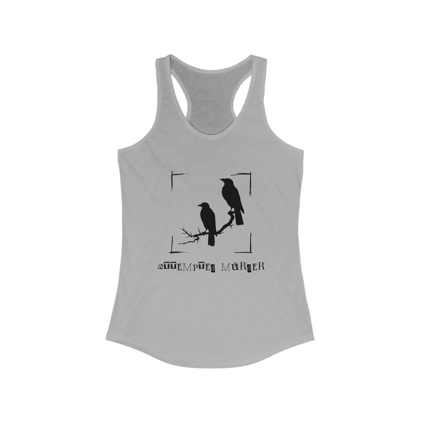 "Attempted Murder" Crow Racerback Tank