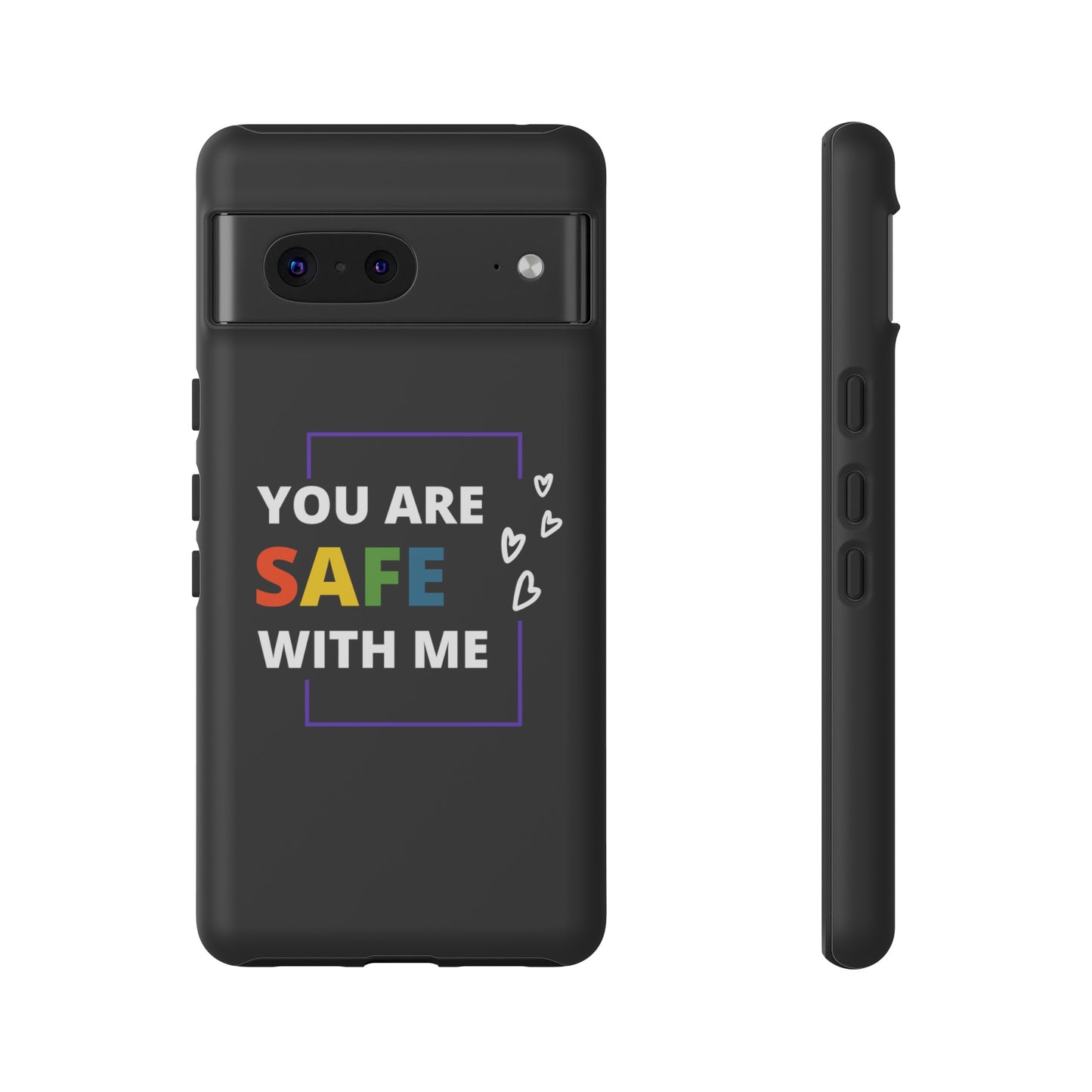 "You Are Safe With Me" Tough Cases