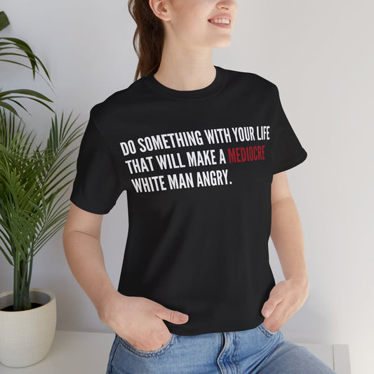 Women's Mediocre Man Short Sleeve Tee - White Graphic