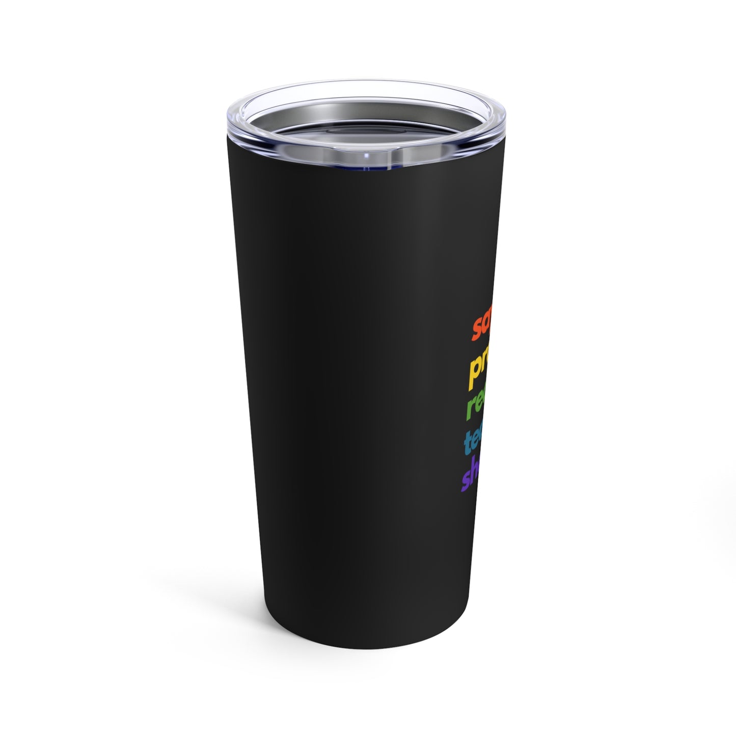 Pride Quote Tumbler 20oz - Black