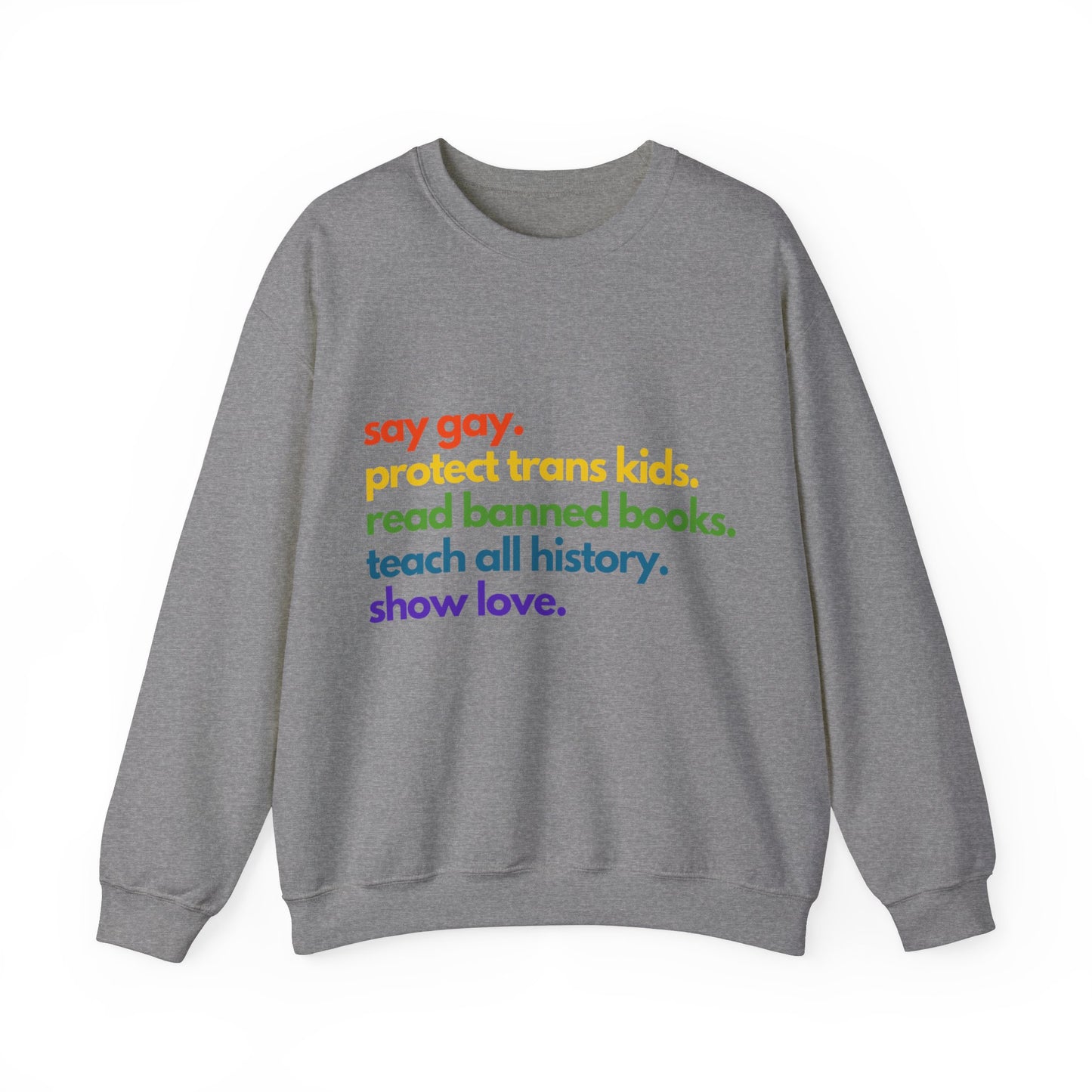 Pride Quote Crewneck Sweatshirt