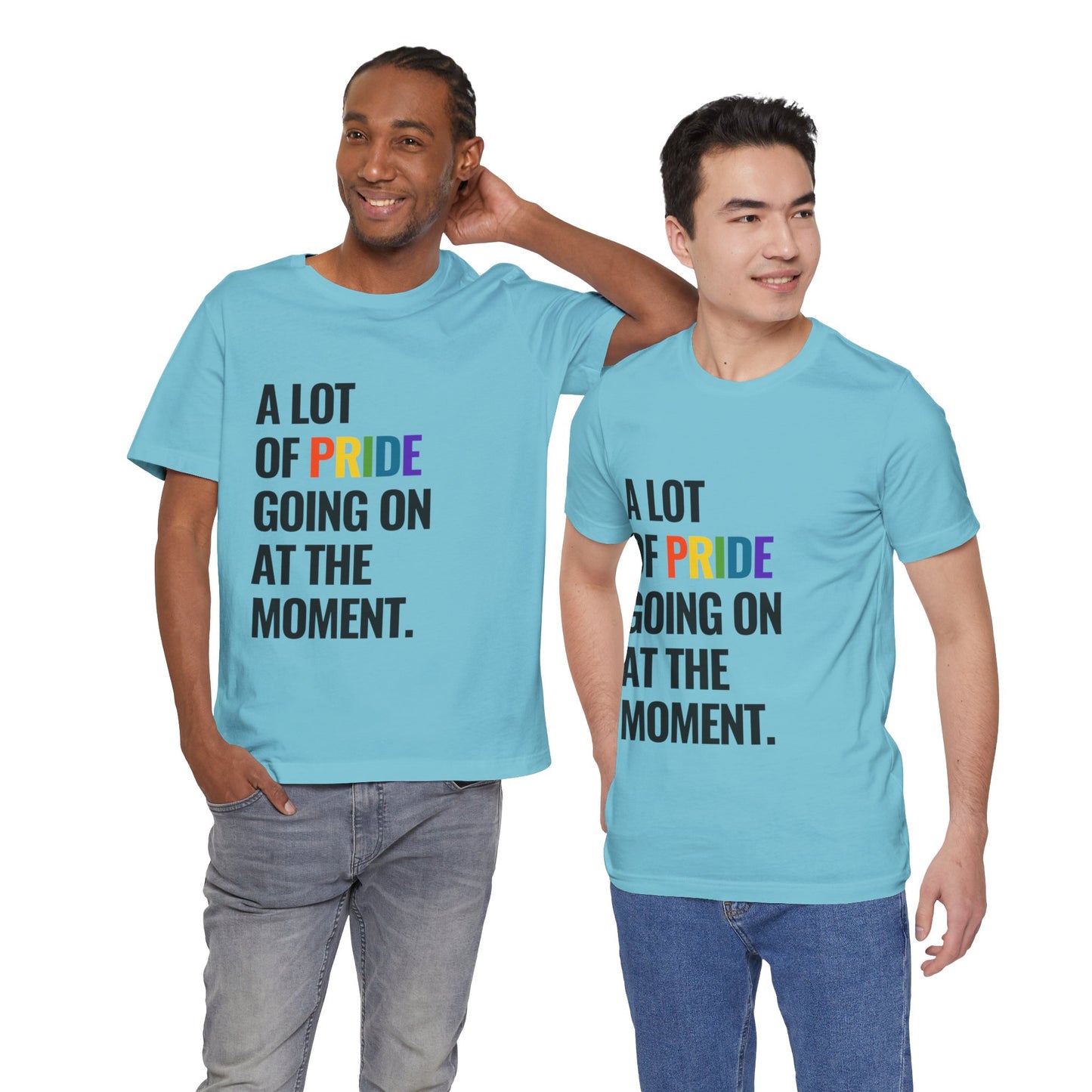 "A Lot of Pride" Short Sleeve Tee