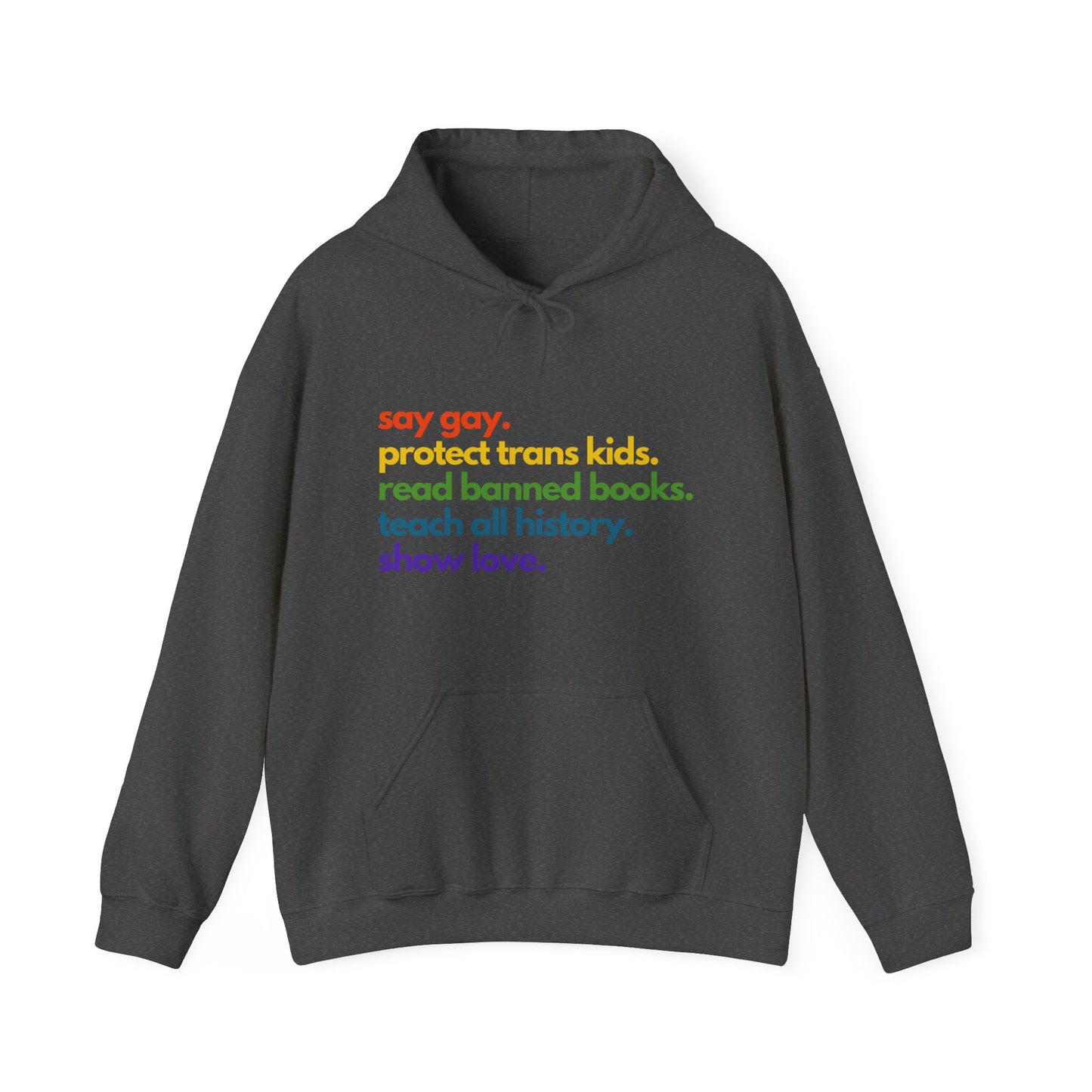 Pride Quote Hooded Sweatshirt