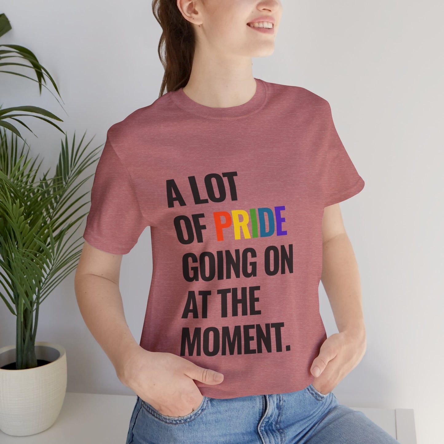 "A Lot of Pride" Short Sleeve Tee