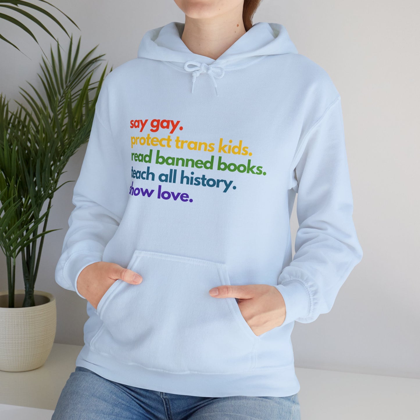 Pride Quote Hooded Sweatshirt