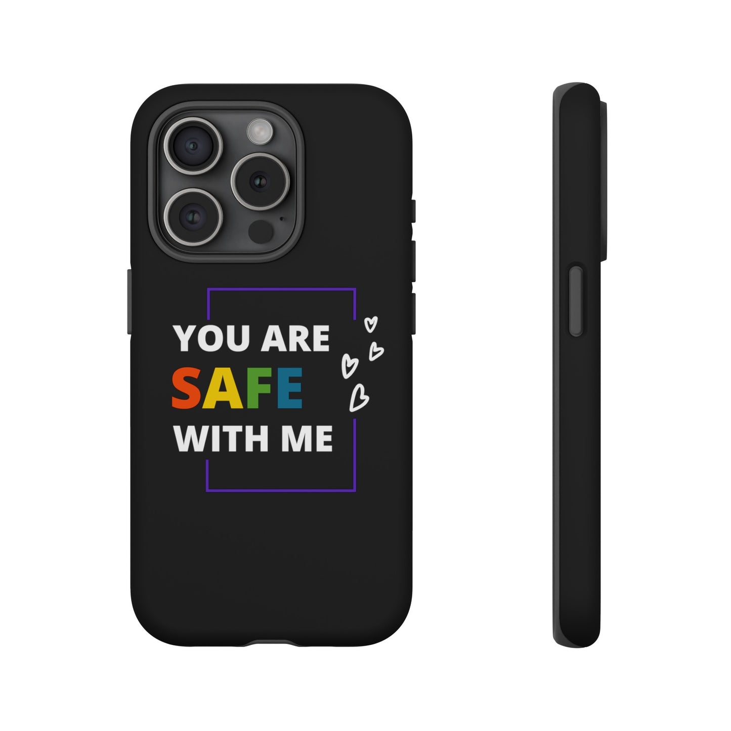 "You Are Safe With Me" Tough Cases