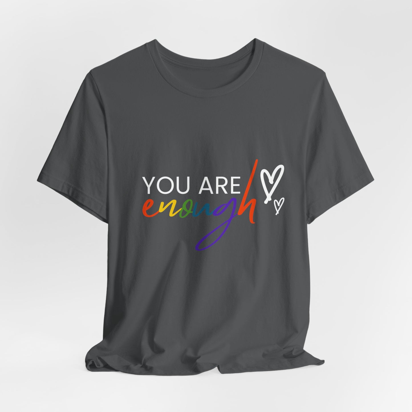 "You Are Enough" Short Sleeve Tee
