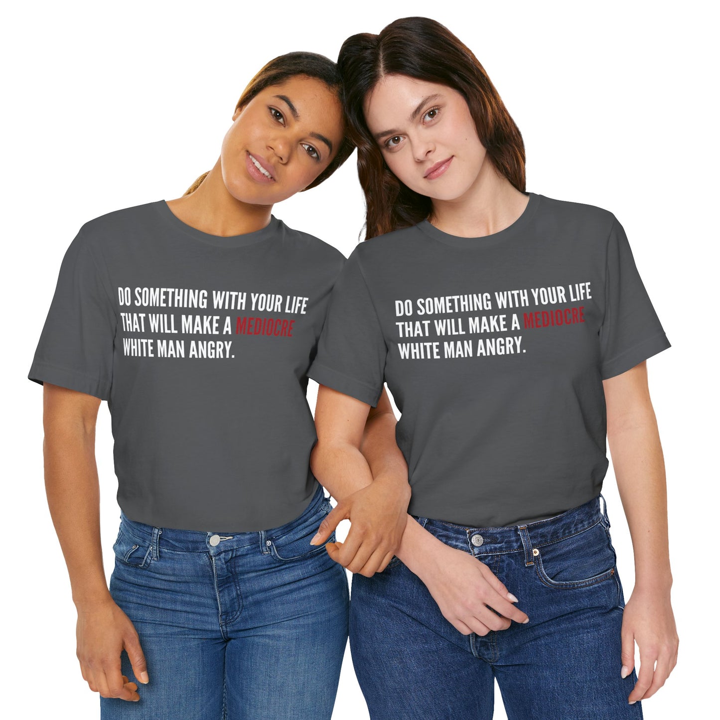 Women's Mediocre Man Short Sleeve Tee - White Graphic