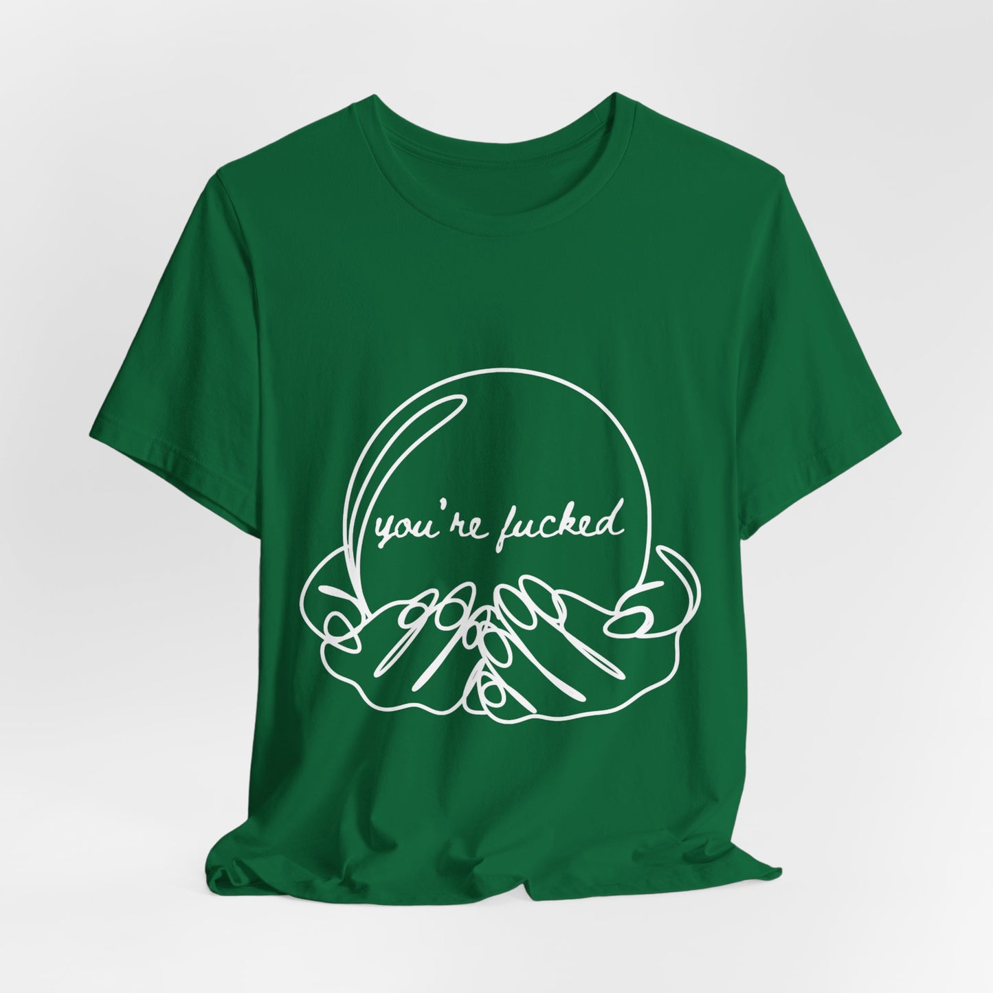 Crystal Ball "You're Fucked" Tee