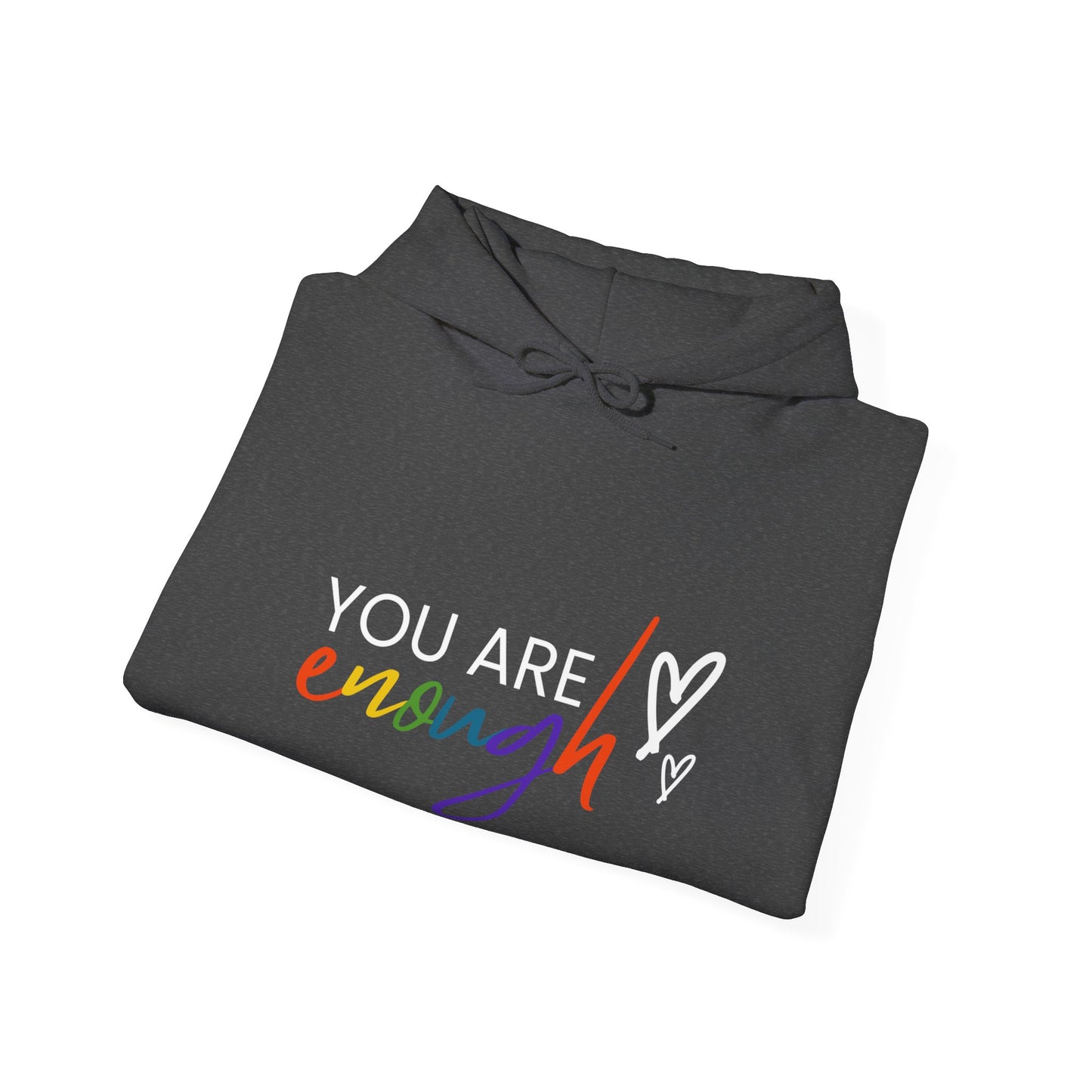 "You Are Enough" Hooded Sweatshirt