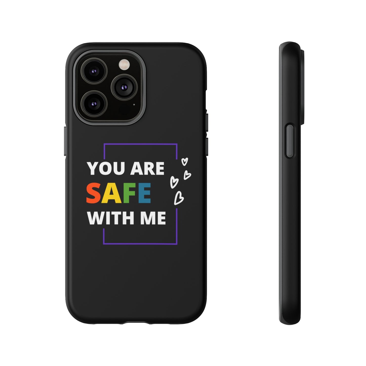 "You Are Safe With Me" Tough Cases