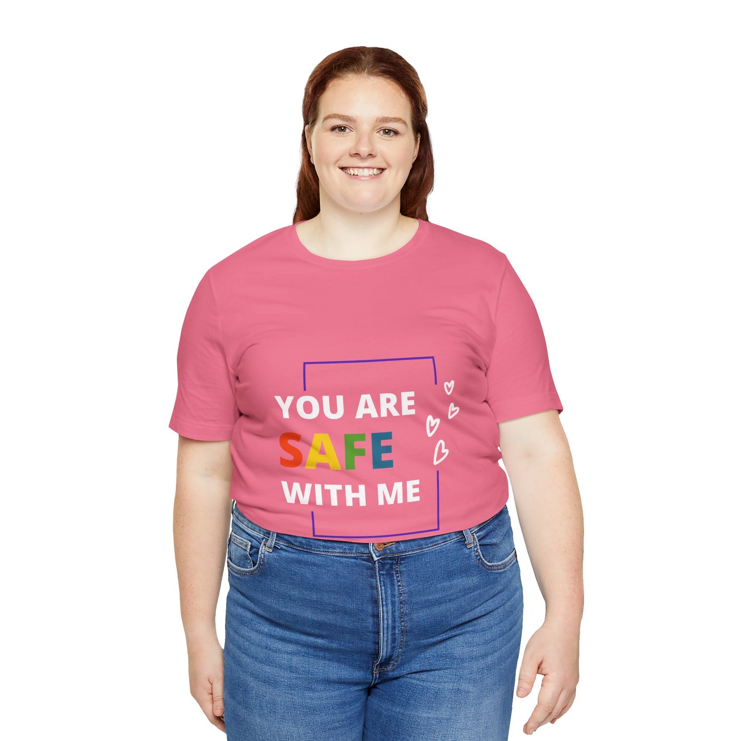 "You Are Safe With Me" Short Sleeve Tee