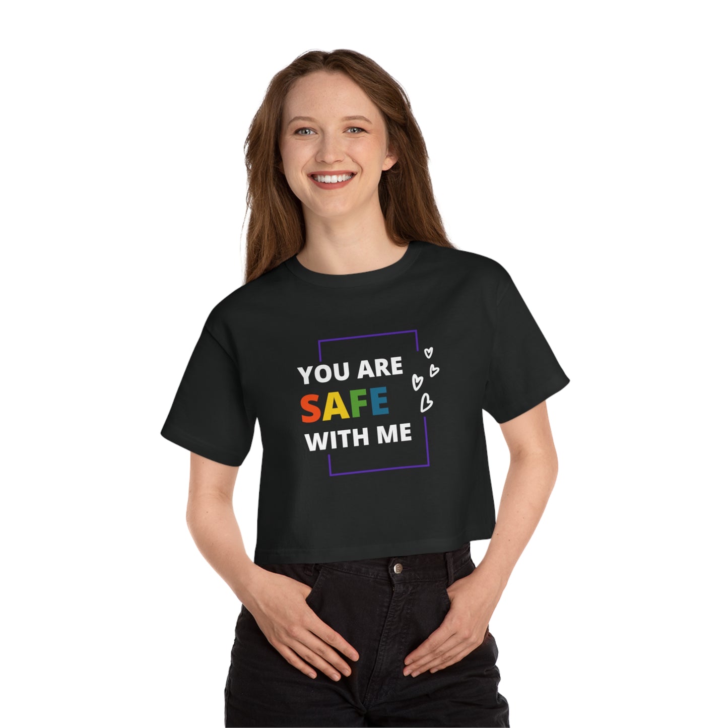 "You Are Safe With Me" Cropped T-Shirt