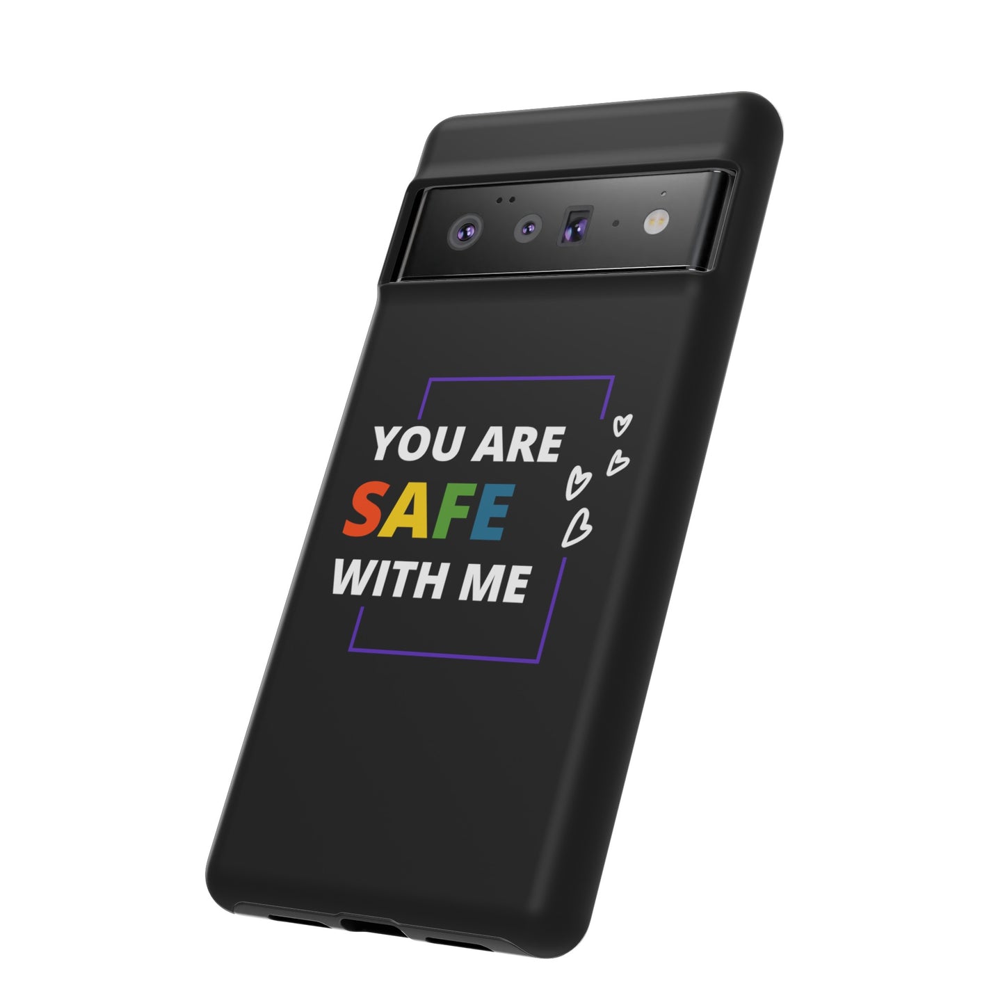 "You Are Safe With Me" Tough Cases