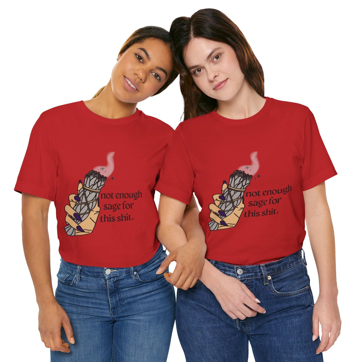 Not Enough Sage Tee