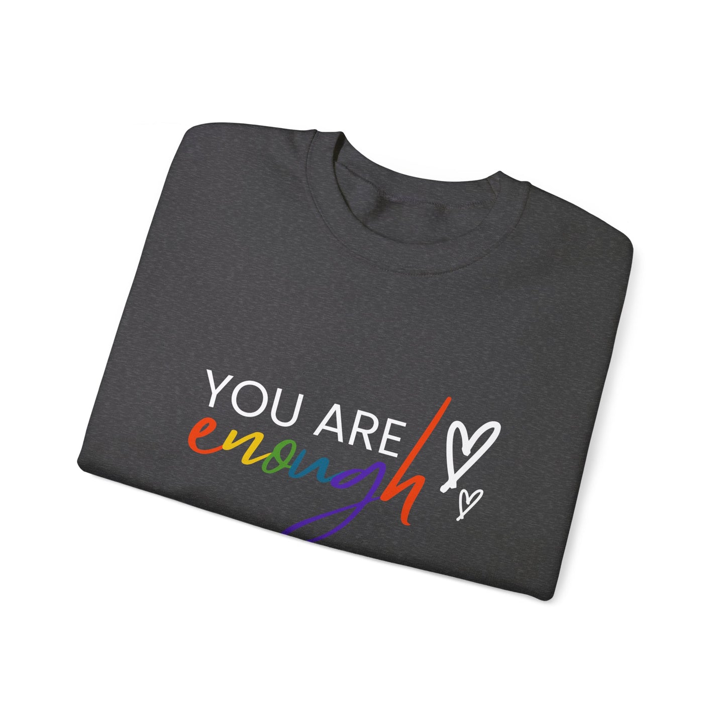 "You Are Enough" Crewneck Sweatshirt