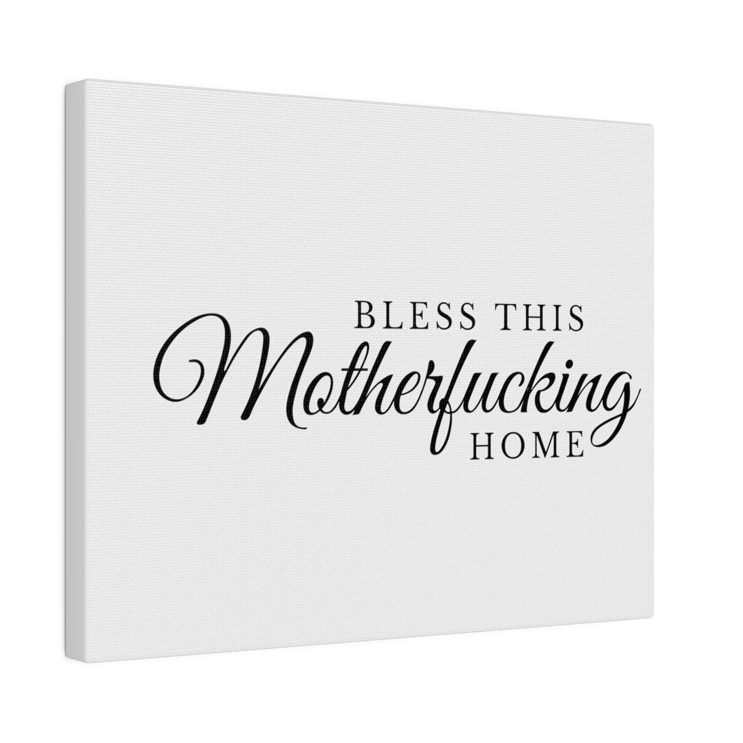 Bless This Home Matte Canvas, Stretched, 0.75"