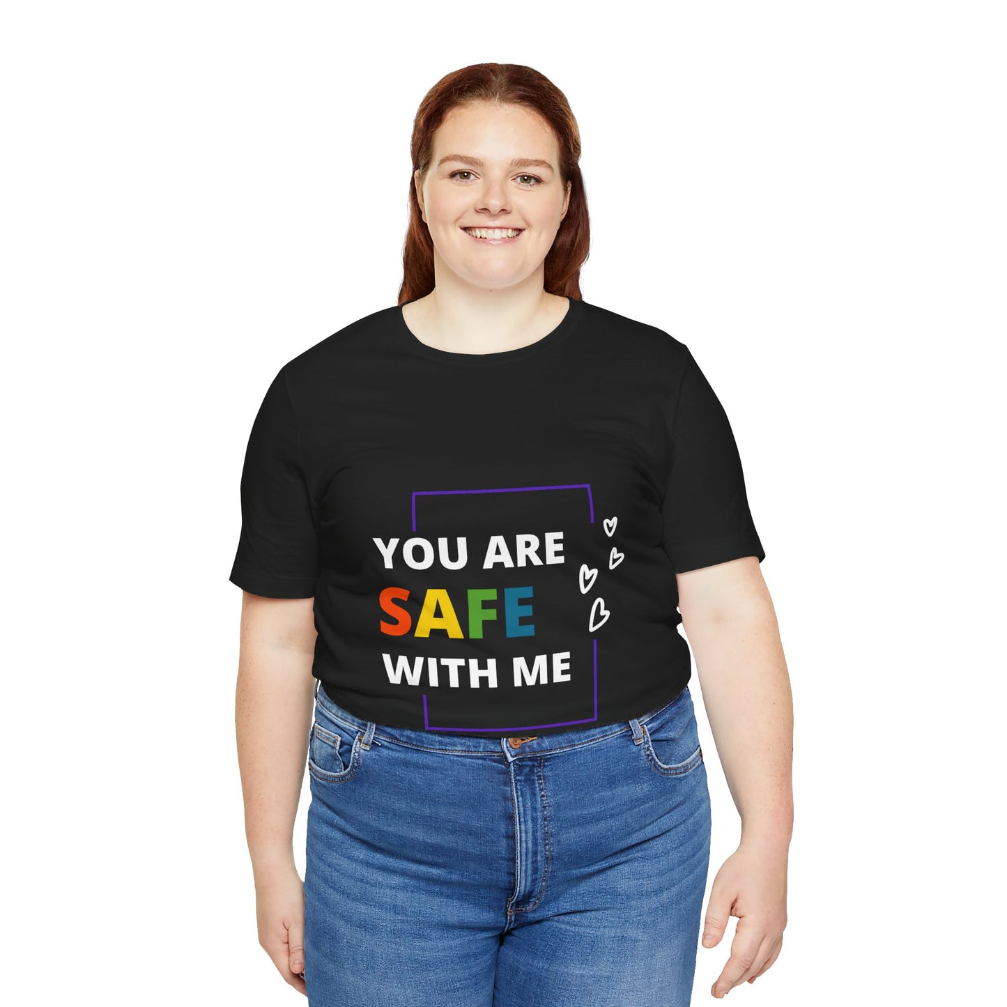 "You Are Safe With Me" Short Sleeve Tee