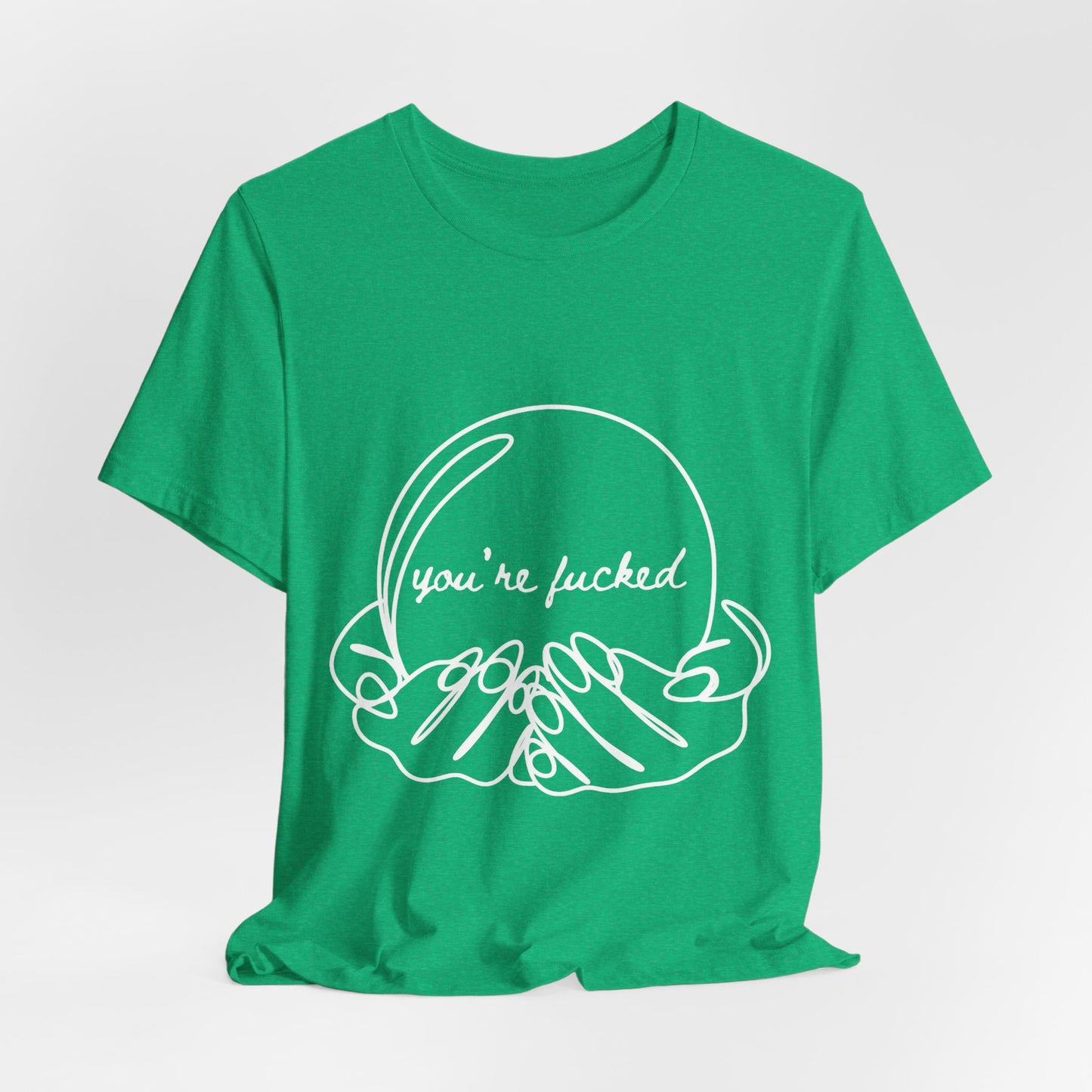 Crystal Ball "You're Fucked" Tee