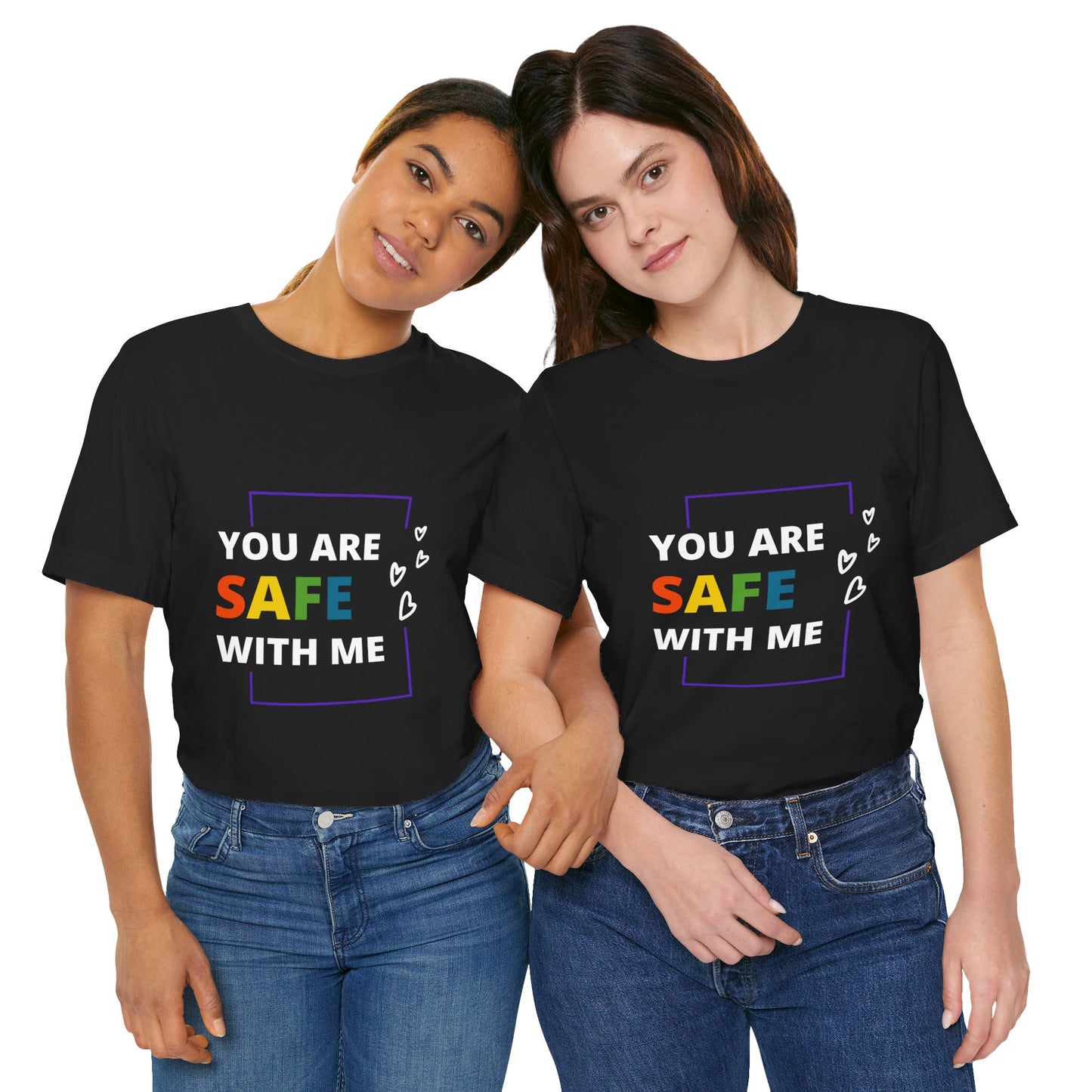 "You Are Safe With Me" Short Sleeve Tee