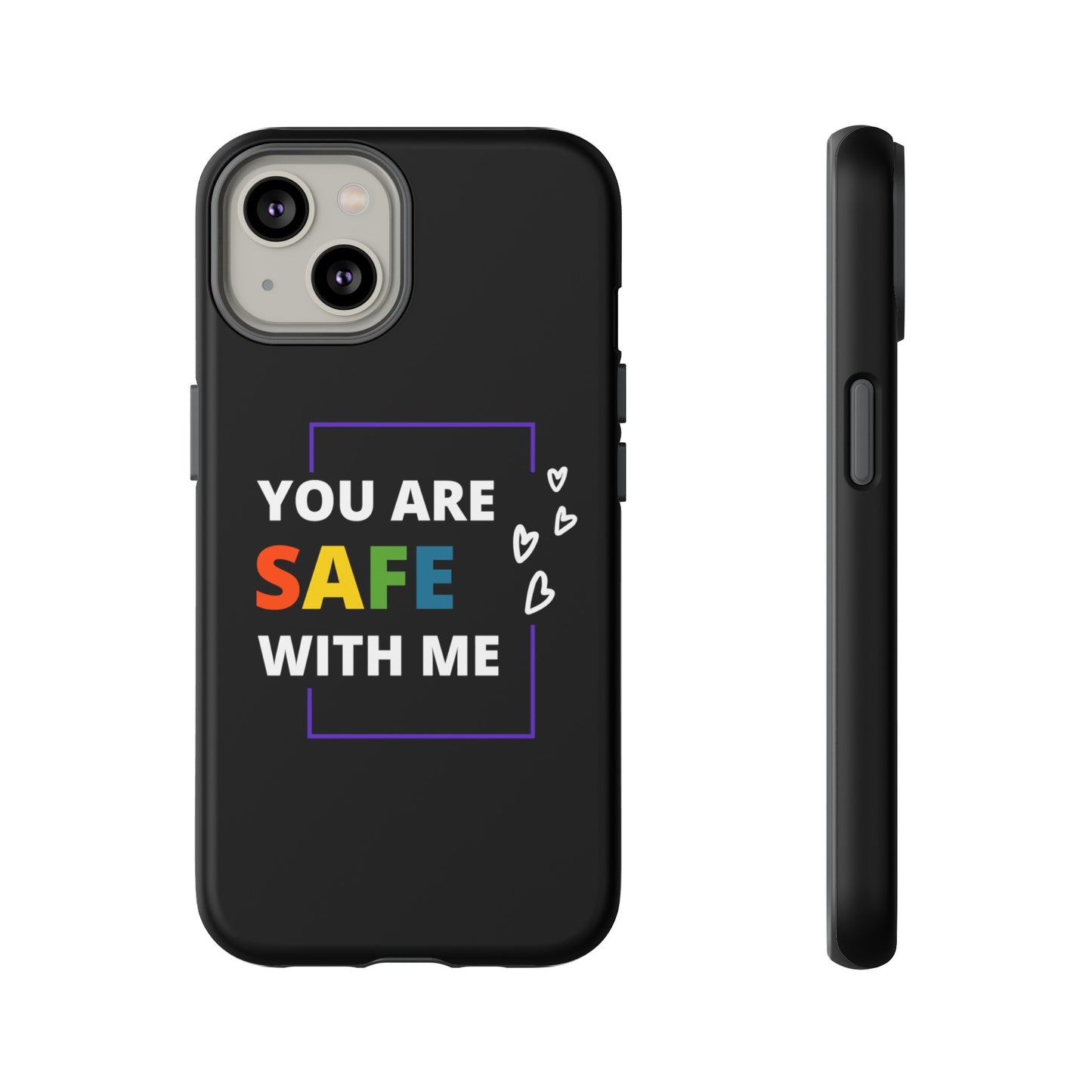 "You Are Safe With Me" Tough Cases