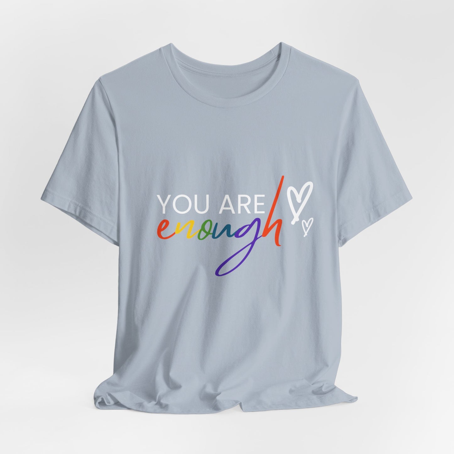 "You Are Enough" Short Sleeve Tee