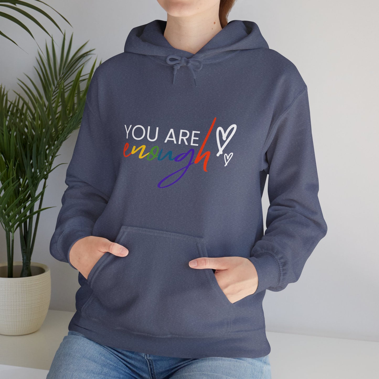"You Are Enough" Hooded Sweatshirt
