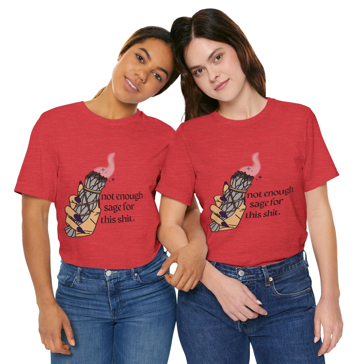Not Enough Sage Tee