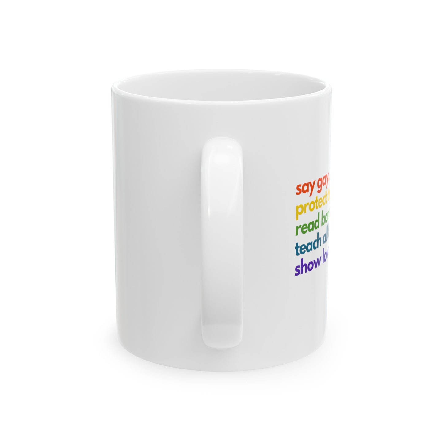 Pride Quote Ceramic Mug, (11oz, 15oz)