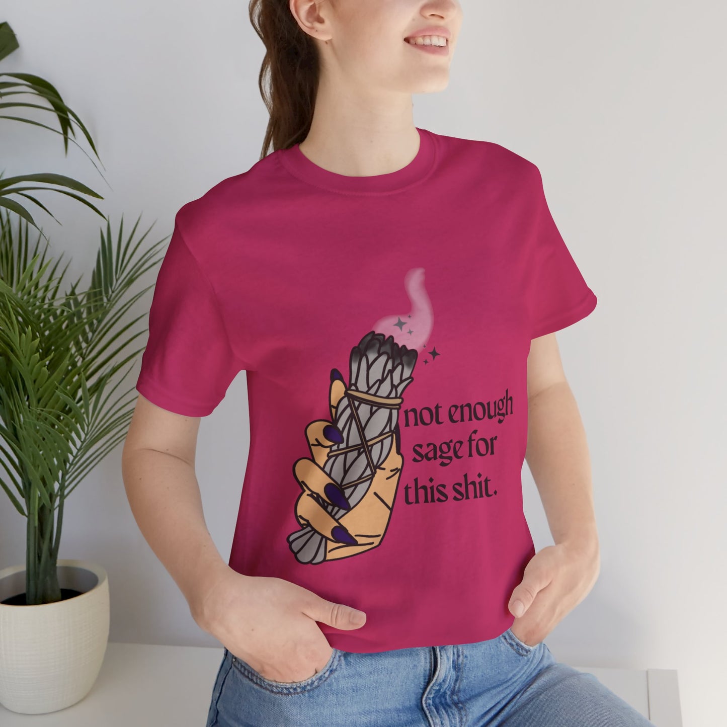 Not Enough Sage Tee