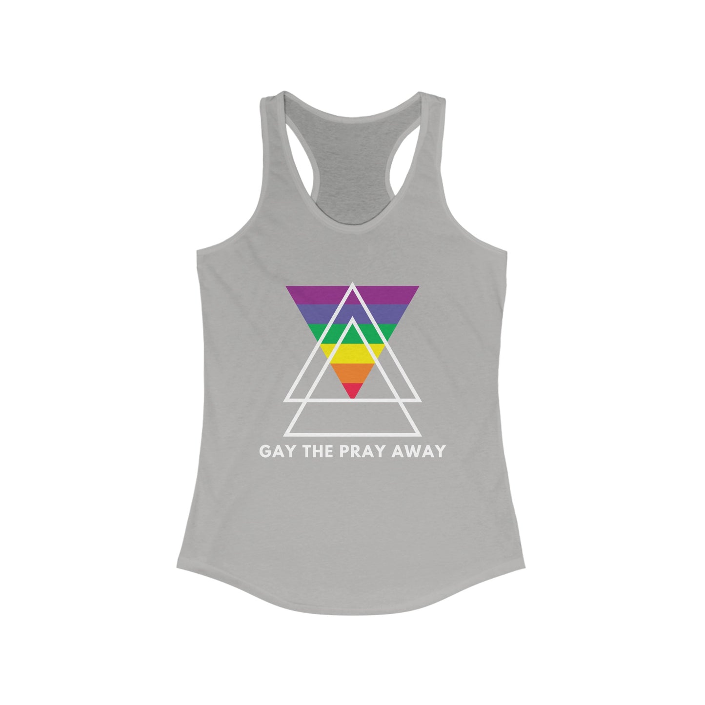 "GAY THE PRAY AWAY" Racerback Tank