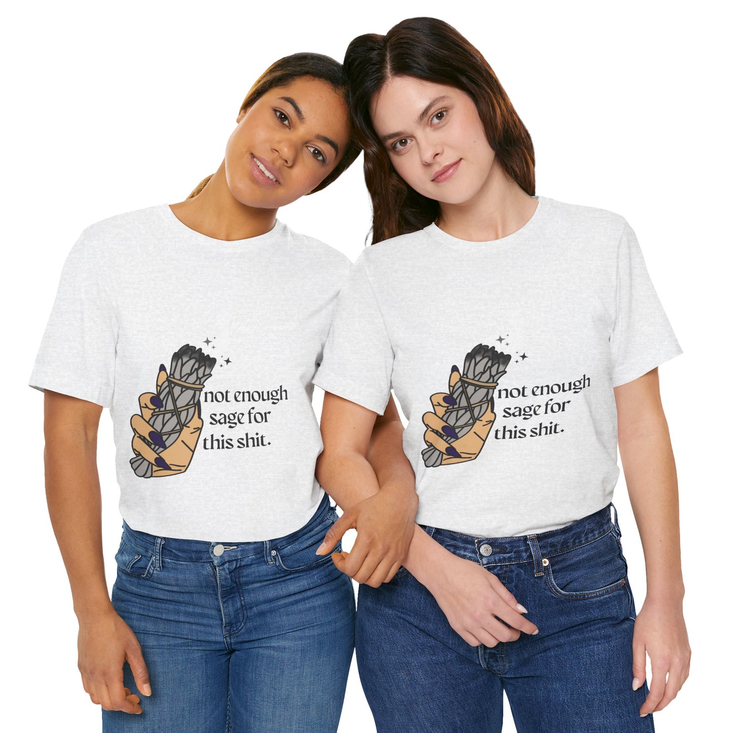 Not Enough Sage Tee