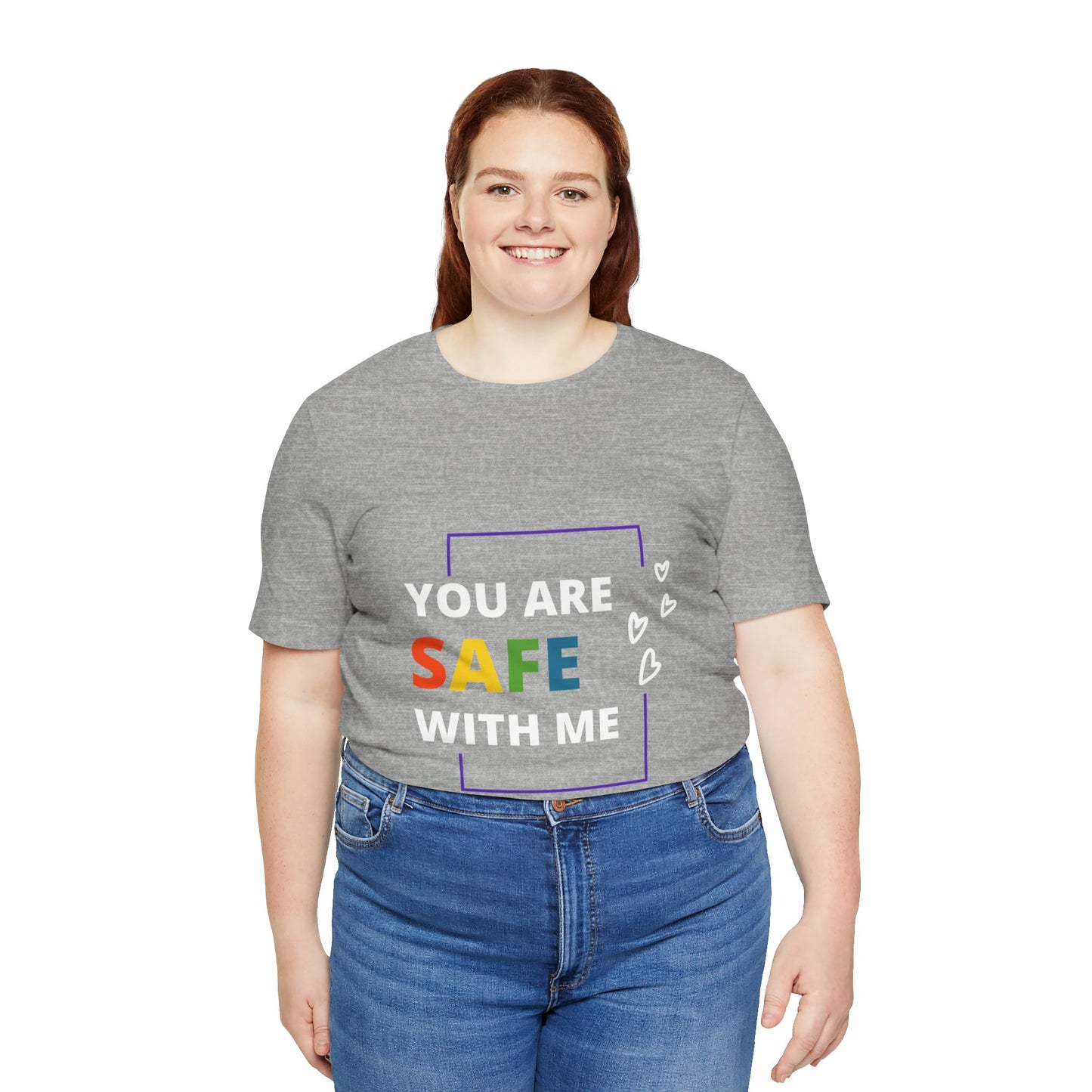 "You Are Safe With Me" Short Sleeve Tee