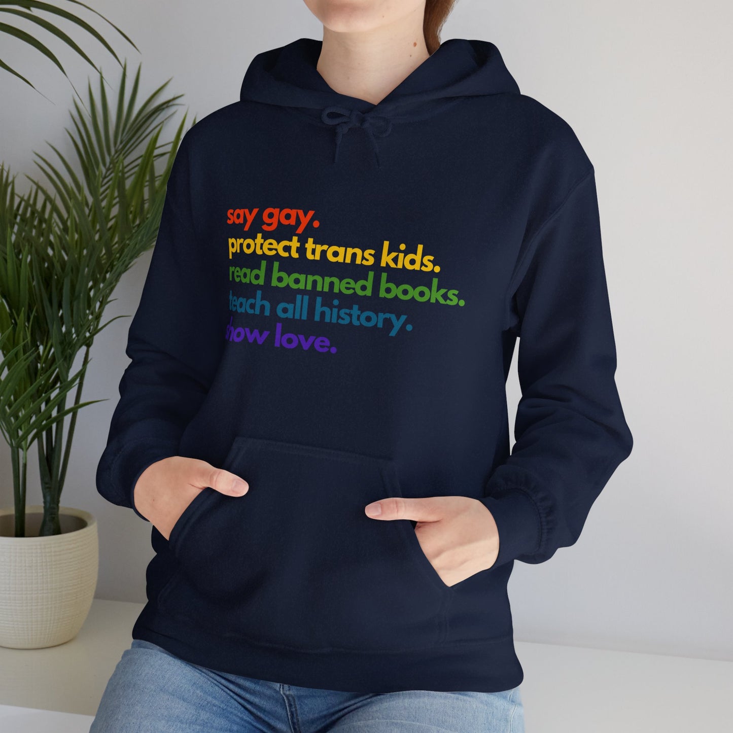 Pride Quote Hooded Sweatshirt