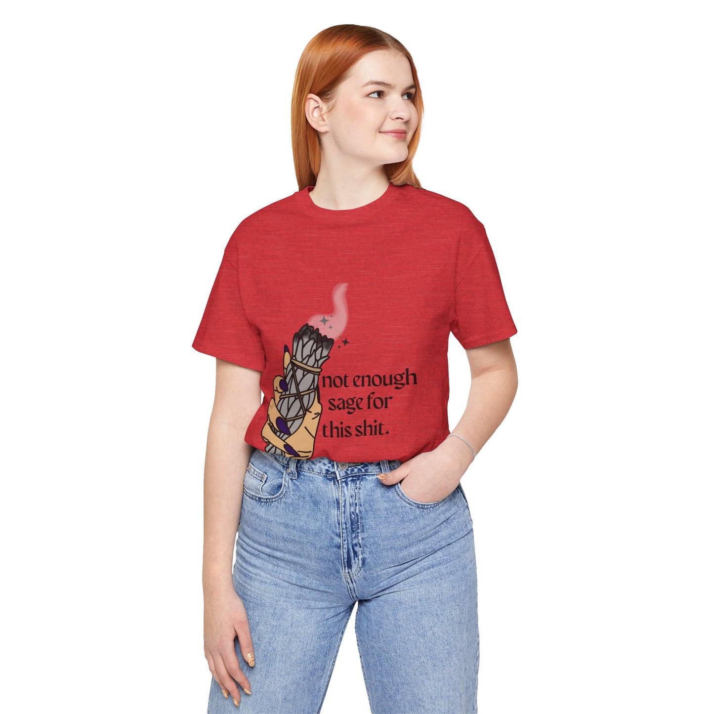 Not Enough Sage Tee