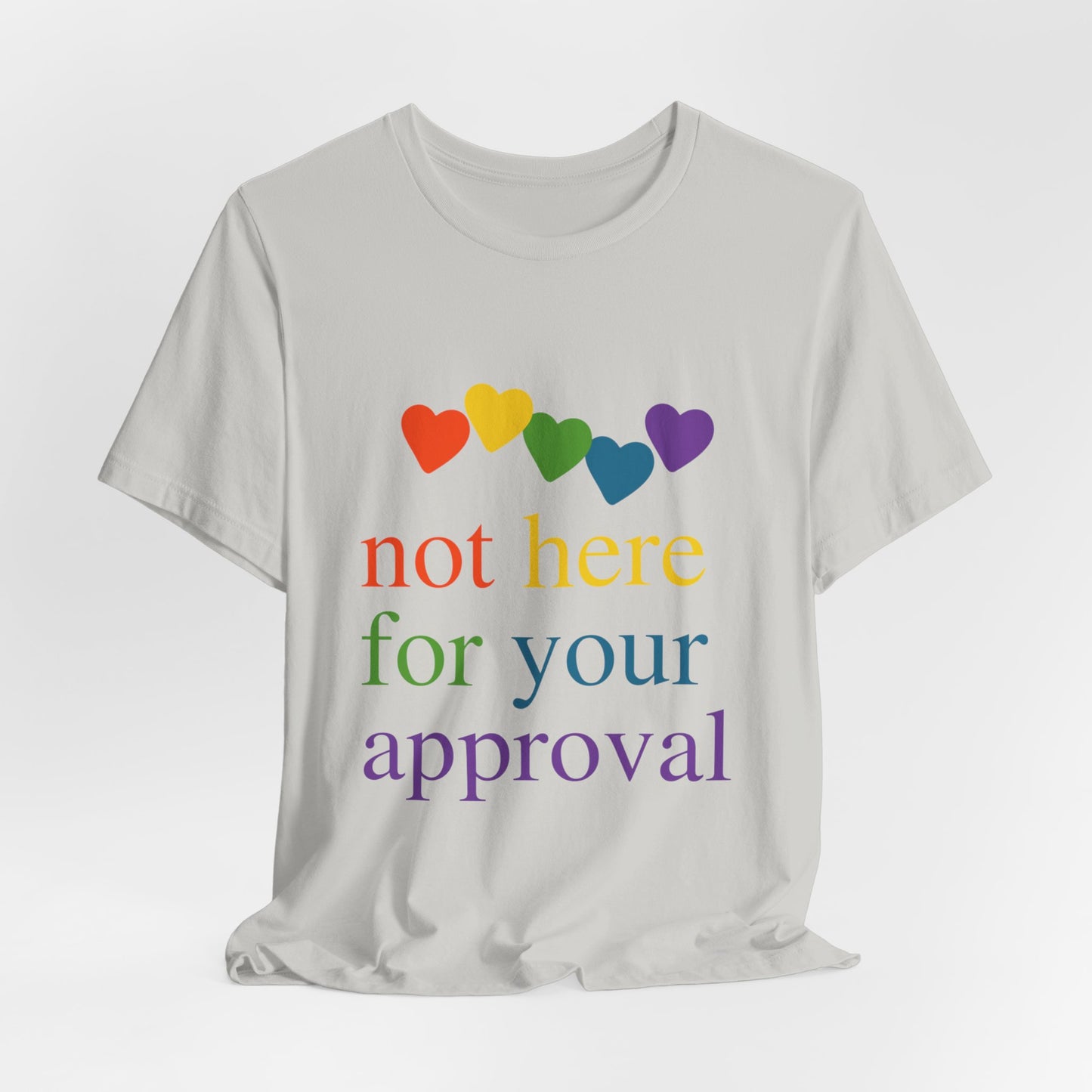 Not for Your Approval Short Sleeve Tee
