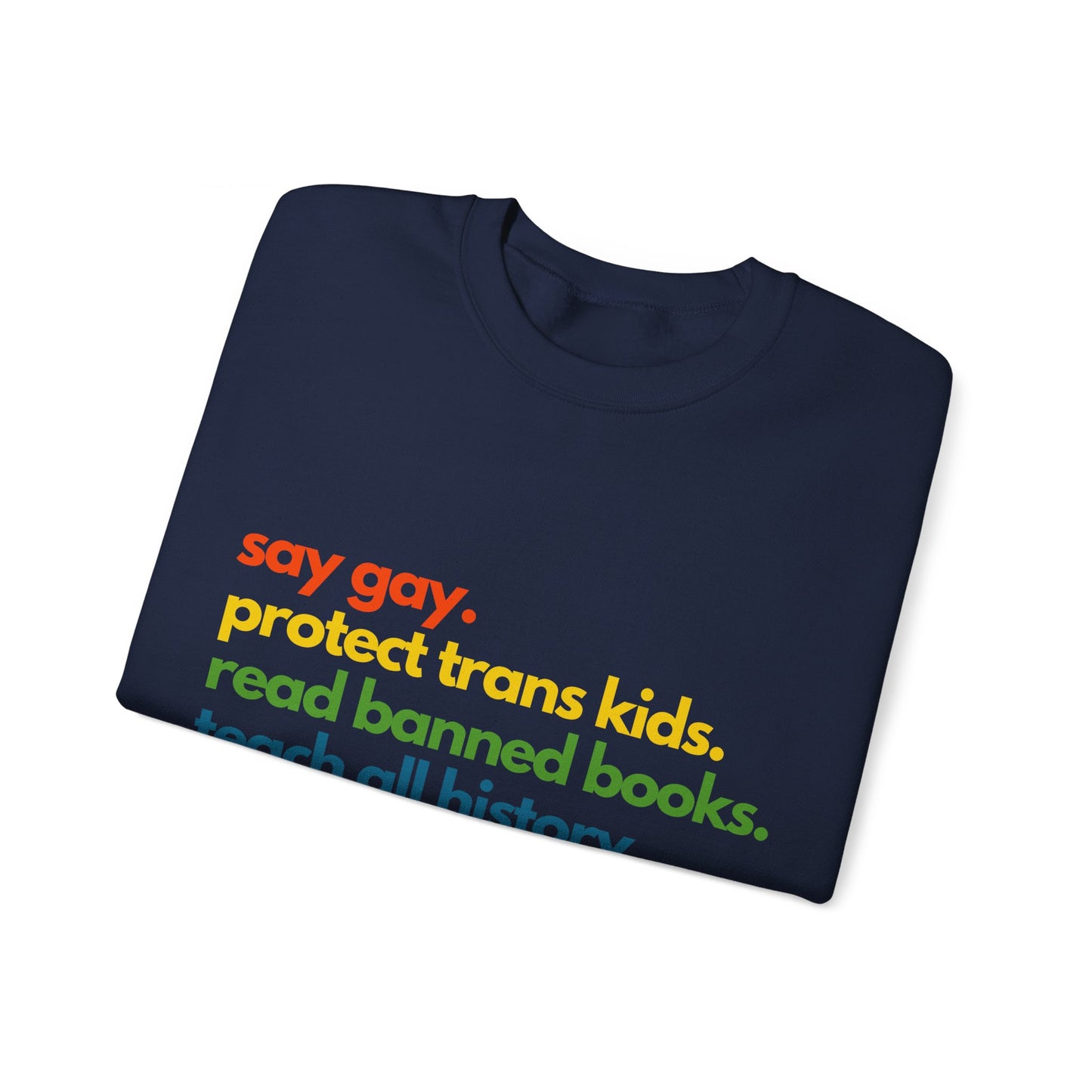 Pride Quote Crewneck Sweatshirt