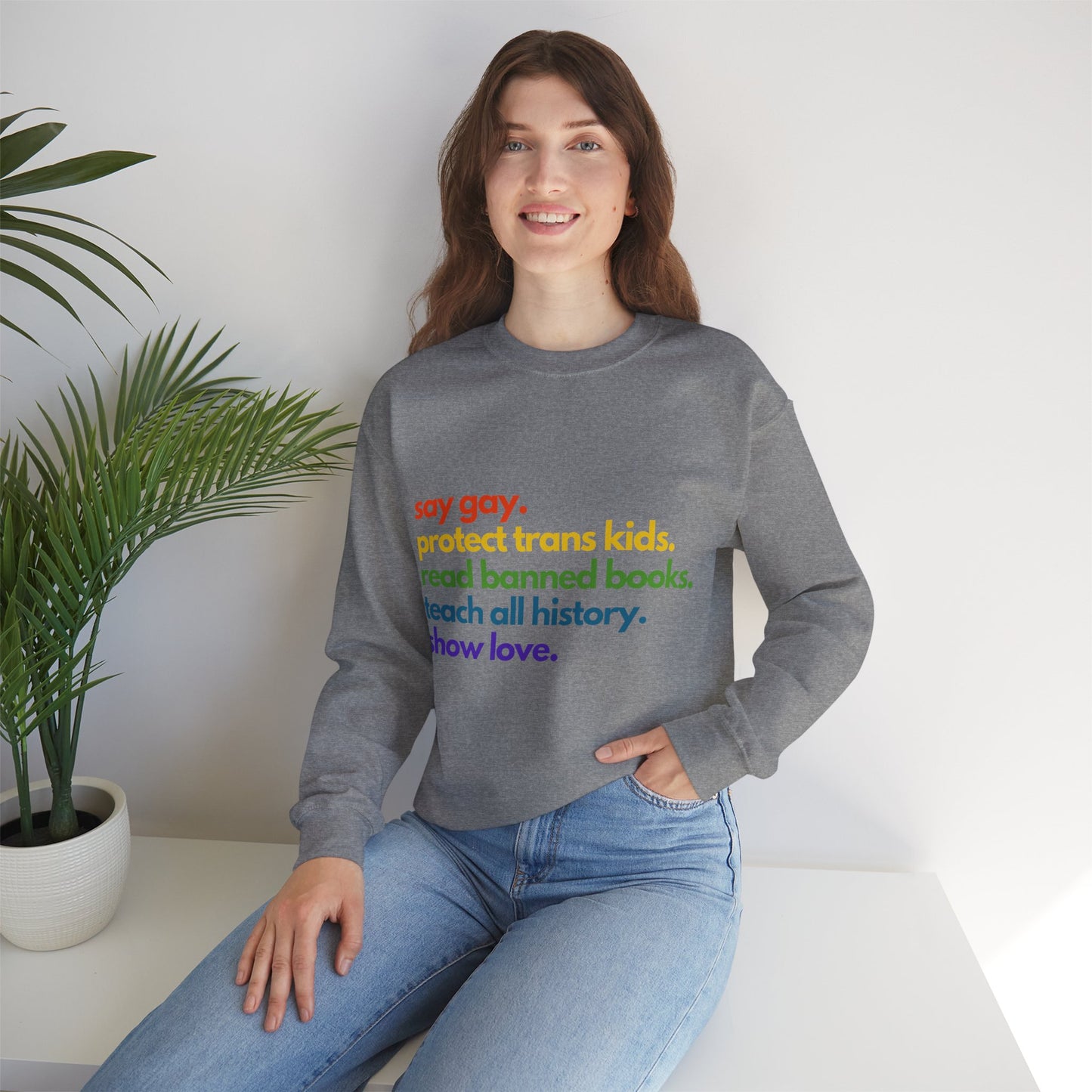 Pride Quote Crewneck Sweatshirt